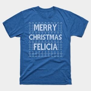Merry Christmas Felicia